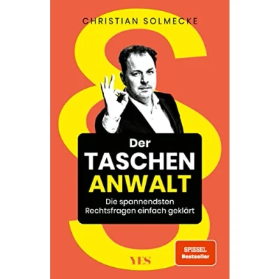 Abbildung von Der Taschenanwalt: Die spannendsten Rechtsfragen einfach geklärt: geklärt (SPIEGEL BESTSELLER)