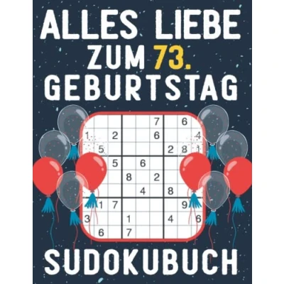 Abbildung von 73 geburtstag Geschenk Alles Liebe zum 73. Sudoku: 150 Rätsel von leicht bis schwer Mit Lösungen Kleines Rätselbuch Verschenken ... Geschenke für Frau Mann