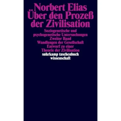 Abbildung von Über den Prozeß der Zivilisation. Soziogenetische und psychogenetische Untersuchungen: 2 Bände in Kassette (suhrkamp taschenbuch wissenschaft)