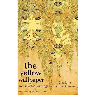 Abbildung von The Yellow Wallpaper And Selected Writings (Virago Modern Classics)
