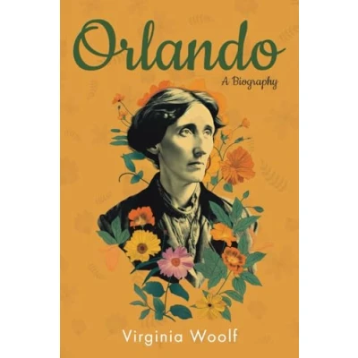 Abbildung von Orlando: A Biography (Annotated) (Original 1928 Edition with Contemporary of Virginia Woolf)