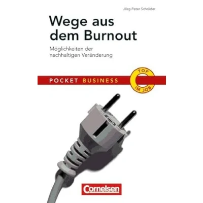 Abbildung von Pocket Business: Wege aus dem Burnout: Möglichkeiten der nachhaltigen Veränderung