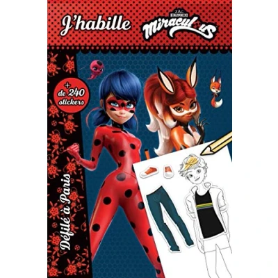 Abbildung von Miraculous J&#039;habille Défilé à Paris: Paris. Avec plus de 240 stickers