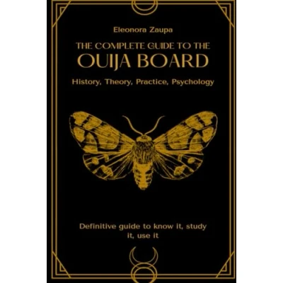 Abbildung von the complete guide to Ouija board: History, Theory, Practice, Psychology