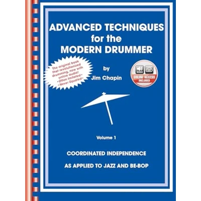 Abbildung von Advanced Techniques for the Modern Drummer: Coordinating Independence As Applied to Jazz and Be Bop (incl. CD)