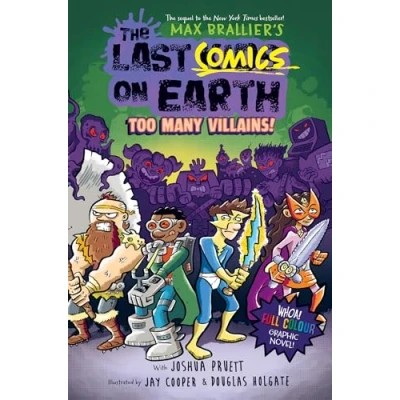 Abbildung von the Last Comics on Earth: Too Many Villains!: Epic, funny, full colour graphic novel new for Kids in 2024 from bestselling series and award winning Netflix show (The Earth)