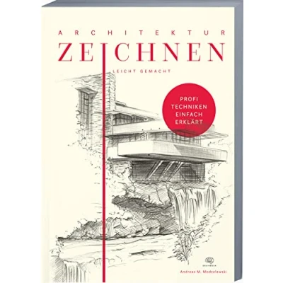 Abbildung von Architektur zeichnen leicht gemacht: Mit verständlichen Anleitungen, vielen Übungen, Tipps und Tricks + Videotutorials