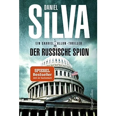 Abbildung von Der russische Spion: Ein Gabriel Allon Thriller Chaos in Wien wird selbst zum Verdächtigen Verrat und Intrigen im Geheimdienst SPIEGEL Bestsellerautor