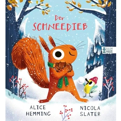 Abbildung von Der Schneedieb: Ein liebenswert humorvolles Bilderbuch ab 4 Jahren über zwei beste Freunde und den Winter (Der Blätterdieb, Band 3)