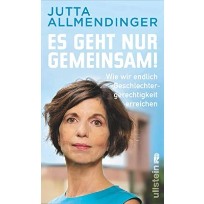 Abbildung von Es geht nur gemeinsam!: Wie wir endlich Geschlechtergerechtigkeit erreichen