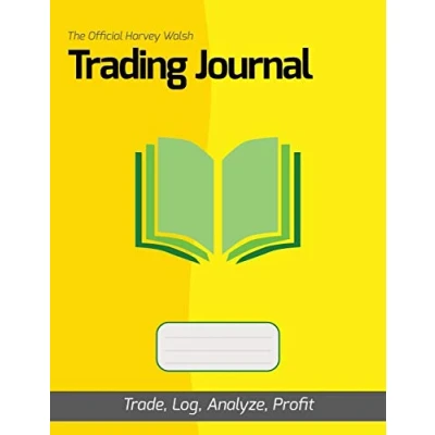 Abbildung von The Official Harvey Walsh Trading Journal: Trade, Log, Analyze, Profit (How To Day Trade)