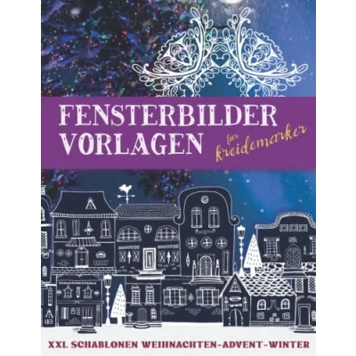 Abbildung von Fensterbilder Vorlagen für Kreidemarker XXL Schablonen Weihnachten Advent Winter: Weihnachtsfensterbilder Fensterdeko