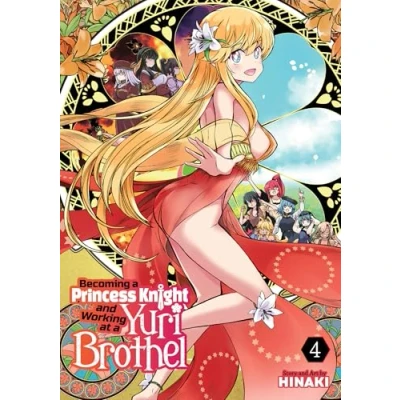 Abbildung von Becoming a Princess Knight and Working at Yuri Brothel Vol. 4