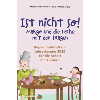 Abbildung von Ist nicht so!: Begleitmaterial zur Jahreslosung 2025 für die Arbeit mit Kindern