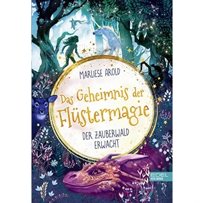 Abbildung von Das Geheimnis Der Flüstermagie (Band 1) Zauberwald erwacht: Fantastisches Kinderbuch ab 10 für Mädchen über magische Tiere und die erste Liebe