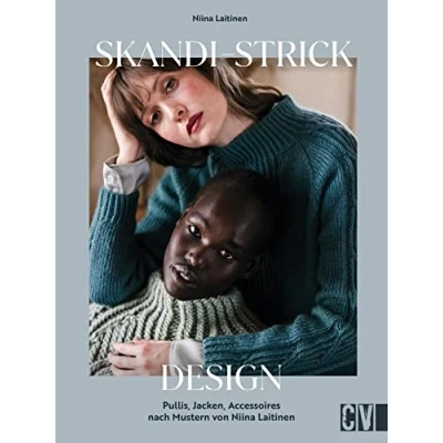 Abbildung von Strickbuch Skandi Strick Design: Strickanleitungen für Pullis, Jacken, Accessoires nach Mustern von Niina Laitinen. Nordisch stricken leicht gemacht mit der finnischen Erfolgsautorin