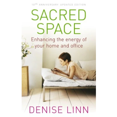 Abbildung von Sacred Space: Enhancing the Energy of Your Home and Office