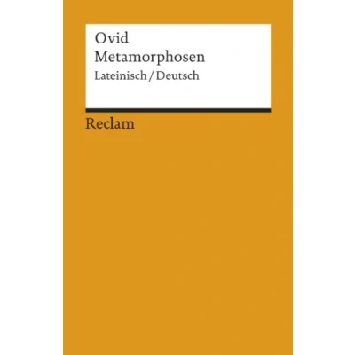 Abbildung von Metamorphosen. Lat./Dt.: Ovid zweisprachige Ausgabe; Literatur für den Latein Unterricht (Reclams Universal Bibliothek)