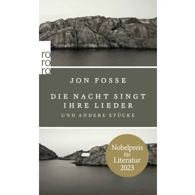 Abbildung von Die Nacht singt ihre Lieder: und andere Stücke Nobelpreis für Literatur 2023