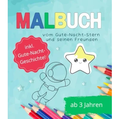 Abbildung von Malbuch vom Gute Nacht Stern und seinen Freunden: Inkl. Geschichte