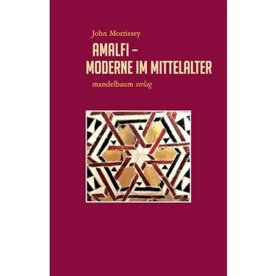 Abbildung von Amalfi Moderne im Mittelalter (Expansion, Interaktion, Akkulturation: Globalhistorische Skizzen)