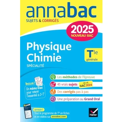 Abbildung von Annales du bac Annabac 2025 Physique Chimie Tle générale (spécialité): sujets corrigés &amp; méthodes de l&#039;épreuve spécialité