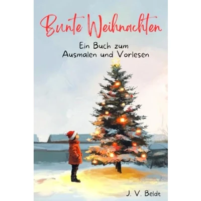 Abbildung von Bunte Weihnachten: Ein Buch zum Ausmalen und Vorlesen