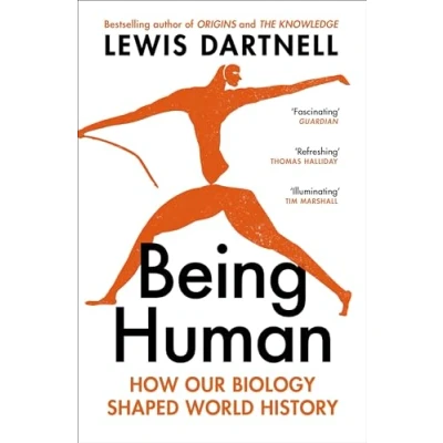 Abbildung von Being Human: How our biology shaped world history