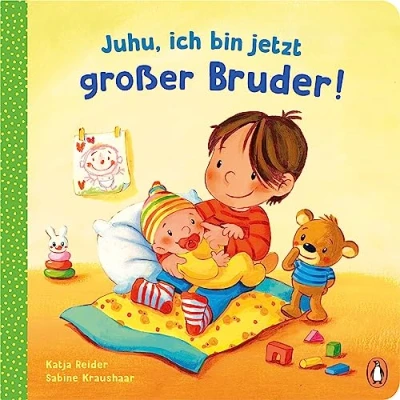 Abbildung von Juhu, ich bin jetzt großer Bruder!: Pappbilderbuch für Kinder ab 2 Jahren