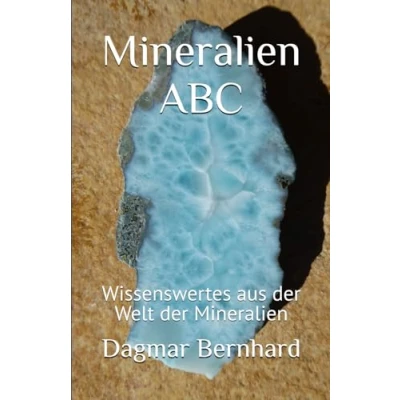 Abbildung von Mineralien ABC: Wissenswertes aus der Welt