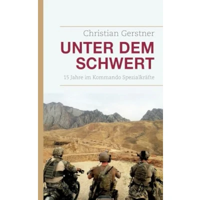 Abbildung von Unter dem Schwert: 15 Jahre im Kommando Spezialkräfte