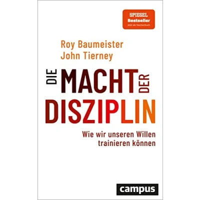 Abbildung von Die Macht der Disziplin: Wie wir unseren Willen trainieren können