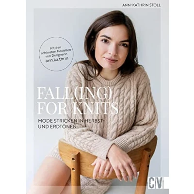 Abbildung von Strickbuch Fall(ing) for Knits: Mode stricken in Herbst und Erdtönen. Strickanleitungen für alle Größen