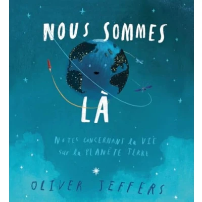 Abbildung von nous sommes la: Notes concernant la vie sur planète terre
