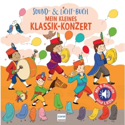 Abbildung von Sound &amp; Licht Buch Mein kleines Klassik Konzert: Pappbilderbuch mit integriertem Soundchip und LEDs auf jeder Doppelseite