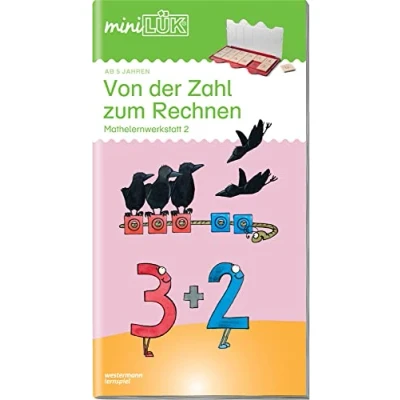 Abbildung von miniLÜK: Vorschule/1. Klasse Mathematik Von der Zahl zum Rechnen: Aufbauende Übungen für Kinder ab 5 Jahren (miniLÜK Übungshefte: Vorschule)