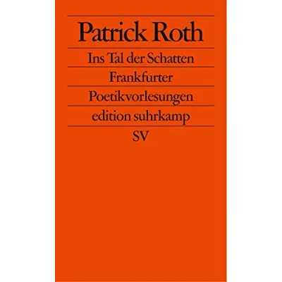 Abbildung von Ins Tal der Schatten: Frankfurter Poetikvorlesungen (edition suhrkamp)