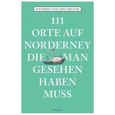 Abbildung von 111 Orte auf Norderney, die man gesehen haben muss
