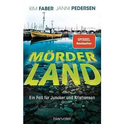 Abbildung von Mörderland: Ein Fall für Juncker und Kristiansen (Juncker &amp; Kristiansen, Band 4)