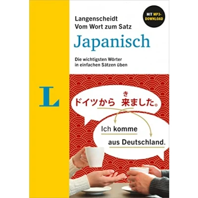Abbildung von Langenscheidt Vom Wort zum Satz Japanisch: Die wichtigsten Wörter in einfachen Sätzen üben mit MP3 Download