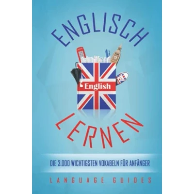 Abbildung von Englisch lernen: die 3.000 wichtigsten Vokabeln für Anfänger (Bonus: zahlreiche Übungen inkl. Lösungen)