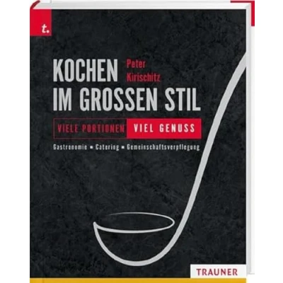 Abbildung von Kochen im großen Stil Viele Portionen viel Genuss Gastronomie Catering Gemeinschaftsverpflegung