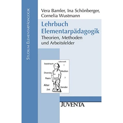 Abbildung von Lehrbuch Elementarpädagogik: Theorien, Methoden und Arbeitsfelder (Studium Elementarpädagogik)