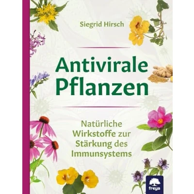 Abbildung von Antivirale Pflanzen: Natürliche Wirkstoffe zur Stärkung des Immunsystems