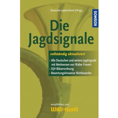 Abbildung von Die Jagdsignale: &gt; Offizielle und weitere Jagdsignaele mit Merkversen ...