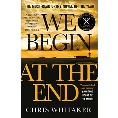 Abbildung von We Begin at the End: Crime Novel of Year Award Winner 2021
