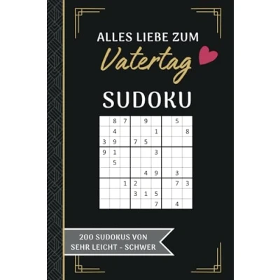 Abbildung von Alles Liebe Zum Vatertag Sudoku: Rätselbuch Für Deinen Papa 200 Sudokus von Sehr Leicht Schwer Kleines Liebevoll Gestaltetes Vatertagsgeschenk
