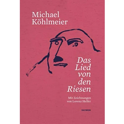 Abbildung von Das Lied von den Riesen: Mit Zeichnungen Lorenz Helfer