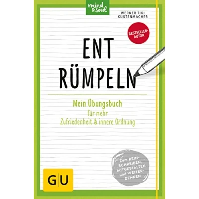 Abbildung von Entrümpeln: Mein Übungsbuch für mehr Zufriedenheit und innere Ordnung (GU Übungen Lebenshilfe)