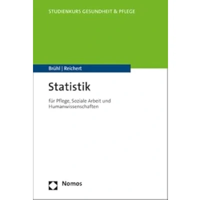 Abbildung von Statistik: für Pflege, Soziale Arbeit und Humanwissenschaften (Studienkurs Gesundheit Pflege)